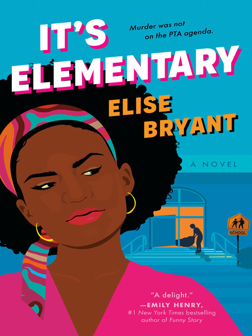 Title details for It's Elementary by Elise Bryant - Wait list